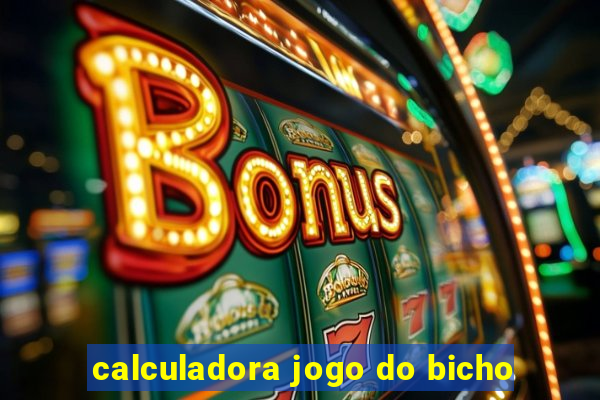 calculadora jogo do bicho